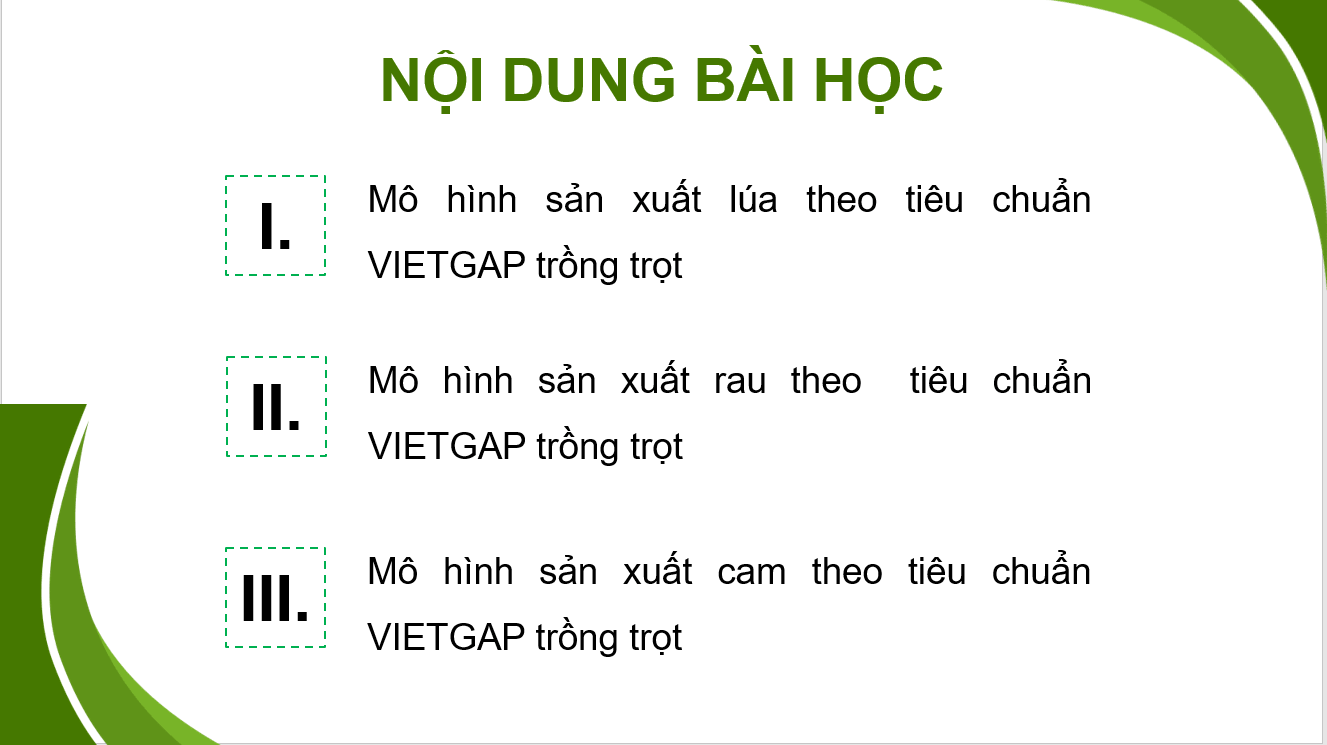 Giáo án điện tử Chuyên đề Công nghệ 10 Kết nối tri thức Bài 13: Một số mô hình trồng trọt theo tiêu chuẩn VietGAP | PPT Chuyên đề Công nghệ 10