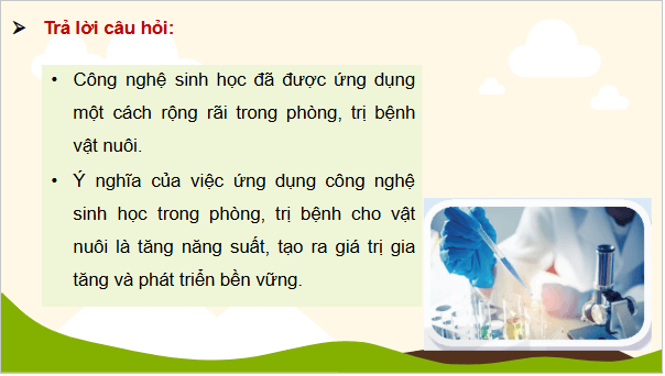 Giáo án điện tử Công nghệ 11 Kết nối tri thức Bài 15: Ứng dụng công nghệ sinh học trong phòng, trị bệnh vật nuôi | PPT Công nghệ 11