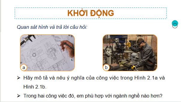 Giáo án điện tử Công nghệ 11 Kết nối tri thức Bài 2: Ngành nghề trong lĩnh vực cơ khí chế tạo | PPT Công nghệ 11