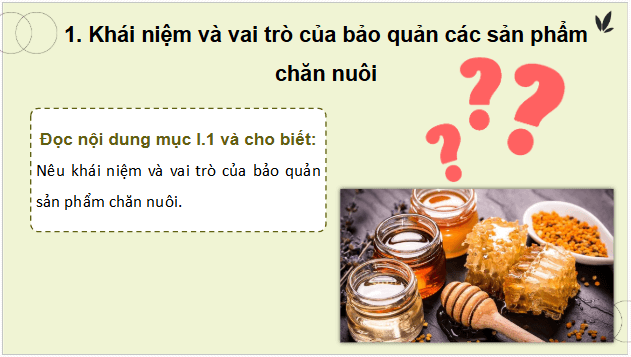 Giáo án điện tử Công nghệ 11 Kết nối tri thức Bài 20: Bảo quản và chế biến sản phẩm chăn nuôi | PPT Công nghệ 11