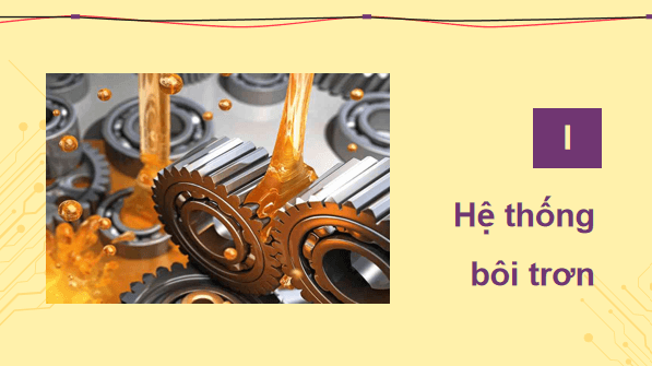 Giáo án điện tử Công nghệ 11 Kết nối tri thức Bài 20: Các hệ thống trong động cơ đốt trong | PPT Công nghệ 11