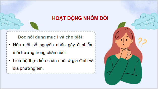 Giáo án điện tử Công nghệ 11 Kết nối tri thức Bài 21: Sự cần thiết phải bảo vệ môi trường trong chăn nuôi | PPT Công nghệ 11