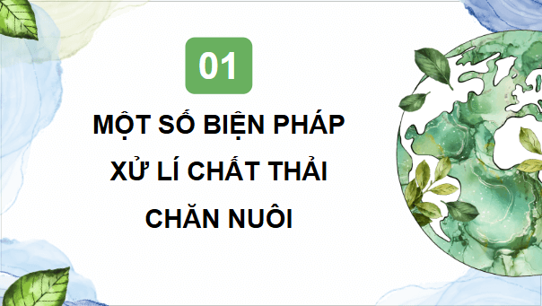 Giáo án điện tử Công nghệ 11 Kết nối tri thức Bài 22: Xử lí chất thải chăn nuôi | PPT Công nghệ 11