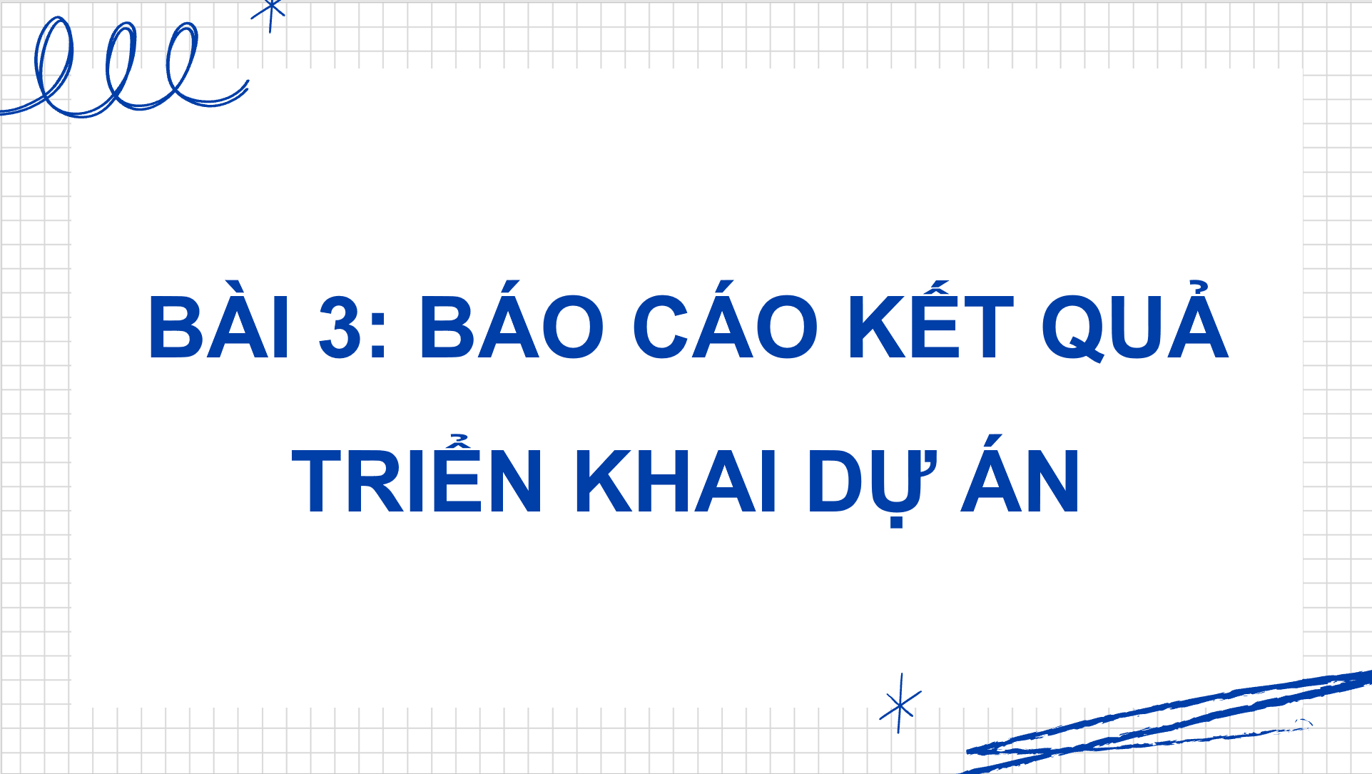 Giáo án điện tử Chuyên đề Công nghệ 11 Kết nối tri thức Bài 3: Báo cáo kết quả triển khai dự án | PPT Chuyên đề Công nghệ 11