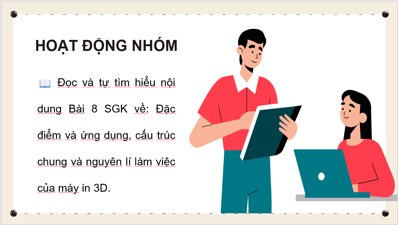 Giáo án điện tử Chuyên đề Công nghệ 11 Kết nối tri thức Bài 8: Đặc điểm của công nghệ in 3D | PPT Chuyên đề Công nghệ 11