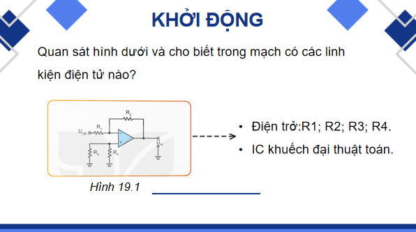 Giáo án điện tử Công nghệ 12 Kết nối tri thức Bài 19: Khuếch đại thuật toán | PPT Công nghệ 12