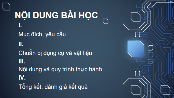 Giáo án điện tử Công nghệ 12 Kết nối tri thức Bài 20: Thực hành: Mạch khuếch đại đảo | PPT Công nghệ 12