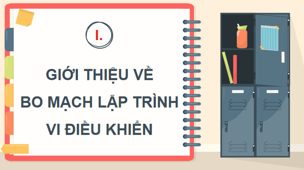 Giáo án điện tử Công nghệ 12 Kết nối tri thức Bài 25: Bo mạch lập trình vi điều khiển | PPT Công nghệ 12