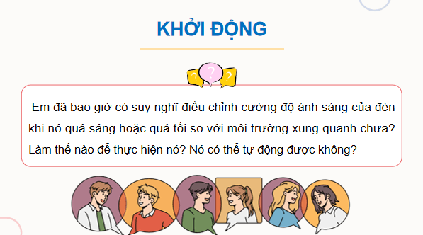 Giáo án điện tử Công nghệ 12 Kết nối tri thức Bài 26: Thực hành: Thiết kế, lắp ráp, kiểm tra mạch tự động điều chỉnh cường độ sáng của LED theo môi trường xung quanh | PPT Công nghệ 12