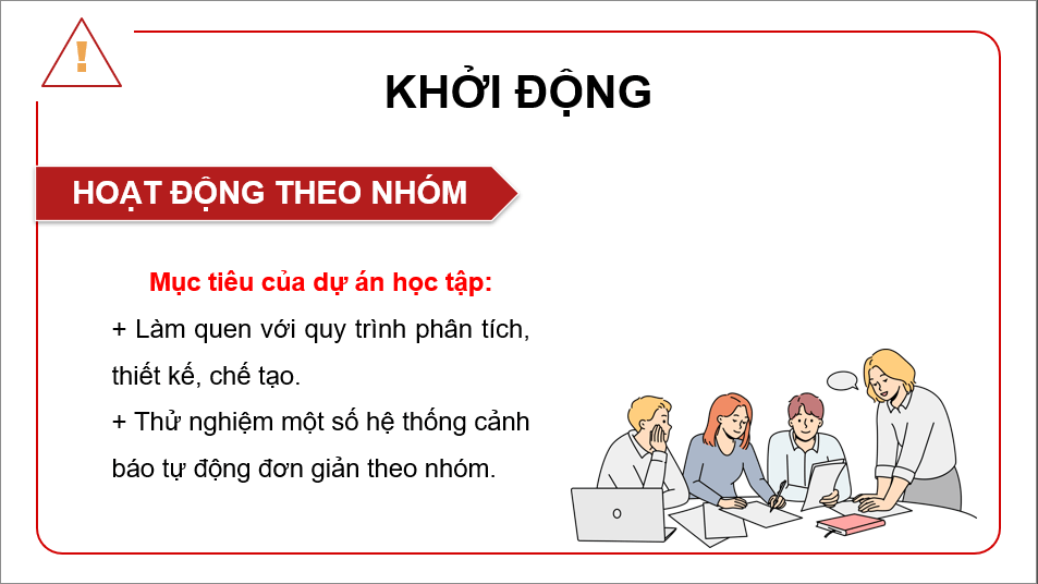Giáo án điện tử Chuyên đề Công nghệ 12 Kết nối tri thức Bài 3: Dự án: Thiết kế, chế tạo hệ thống cảnh báo tự động trong gia đình | PPT Chuyên đề Công nghệ 12