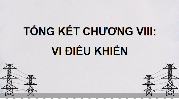 Giáo án điện tử Công nghệ 12 Kết nối tri thức Tổng kết Chương 9 | PPT Công nghệ 12