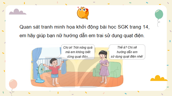 Giáo án điện tử Công nghệ lớp 3 Kết nối tri thức Bài 3: Sử dụng quạt điện | PPT Công nghệ lớp 3