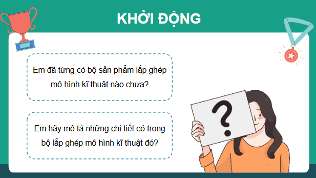 Giáo án điện tử Công nghệ lớp 4 Kết nối tri thức Bài 7: Giới thiệu bộ lắp ghép mô hình kĩ thuật | PPT Công nghệ 4