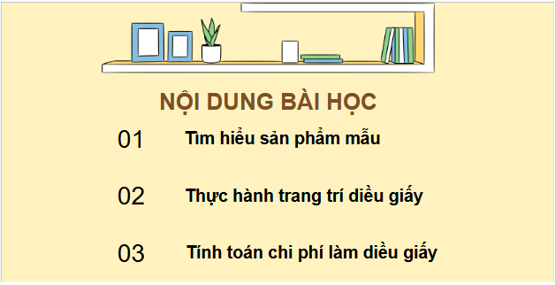 Giáo án điện tử Công nghệ lớp 4 Chân trời sáng tạo Bài 9: Em làm diều giấy | PPT Công nghệ 4