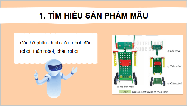 Giáo án điện tử Công nghệ lớp 4 Kết nối tri thức Bài 9: Lắp ghép mô hình rô - bốt | PPT Công nghệ 4