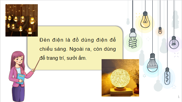 Giáo án điện tử Công nghệ 6 Kết nối tri thức Bài 11: Đèn điện | PPT Công nghệ 6
