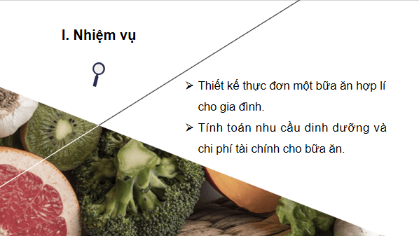 Giáo án điện tử Công nghệ 6 Kết nối tri thức Bài 6: Dự án: Bữa ăn kết nối yêu thương | PPT Công nghệ 6