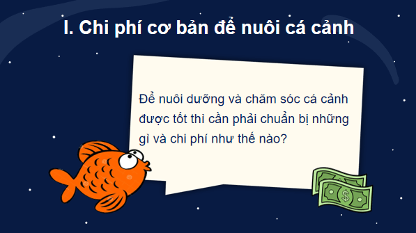Giáo án điện tử Công nghệ 7 Kết nối tri thức Bài 16: Thực hành. Lập kế hoạch nuôi cá cảnh | PPT Công nghệ 7