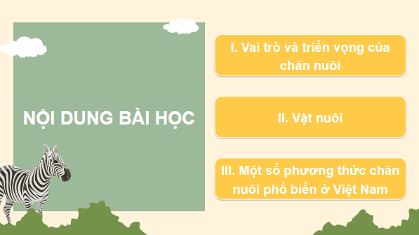 Giáo án điện tử Công nghệ 7 Kết nối tri thức Bài 9: Giới thiệu về chăn nuôi | PPT Công nghệ 7