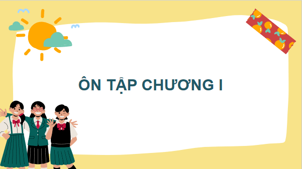 Giáo án điện tử Công nghệ 7 Kết nối tri thức Ôn tập chương 1 | PPT Công nghệ 7