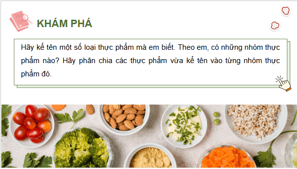 Giáo án điện tử Công nghệ 9 Kết nối tri thức Bài 2: Lựa chọn và bảo quản thực phẩm | PPT Công nghệ 9