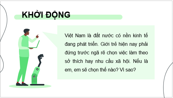 Giáo án điện tử Công nghệ 9 Kết nối tri thức Bài 5: Dự án: Tự đánh giá mức độ phù hợp của bản thân với một số ngành nghề trong lĩnh vực kĩ thuật, công nghệ | PPT Công nghệ 9