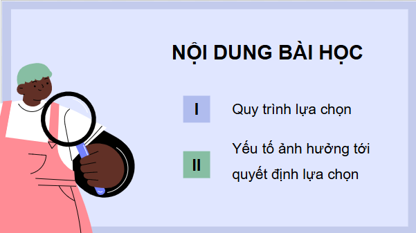 Giáo án điện tử Công nghệ 9 Cánh diều Bài 5: Lựa chọn nghề nghiệp trong lĩnh vực kĩ thuật, công nghệ | PPT Công nghệ 9