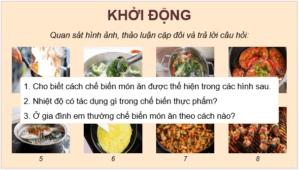 Giáo án điện tử Công nghệ 9 Kết nối tri thức Bài 6: Chế biến thực phẩm có sử dụng nhiệt | PPT Công nghệ 9