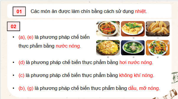 Giáo án điện tử Công nghệ 9 Cánh diều Bài 7: Chế biến thực phẩm có sử dụng nhiệt | PPT Công nghệ 9