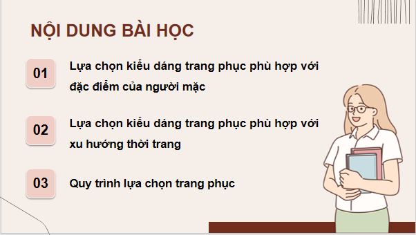 Giáo án điện tử Công nghệ 9 Chân trời sáng tạo Chủ đề 1: Lựa chọn trang phục | PPT Công nghệ 9