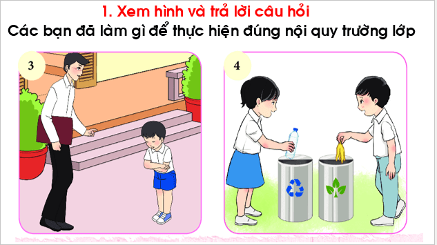 Giáo án điện tử Đạo đức lớp 1 Chân trời sáng tạo Bài 10: Cùng thực hiện nội quy trường, lớp | PPT Đạo đức lớp 1
