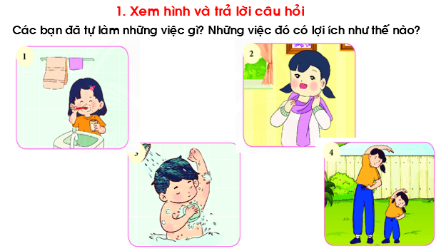 Giáo án điện tử Đạo đức lớp 1 Chân trời sáng tạo Bài 11: Tự chăm sóc bản thân | PPT Đạo đức lớp 1