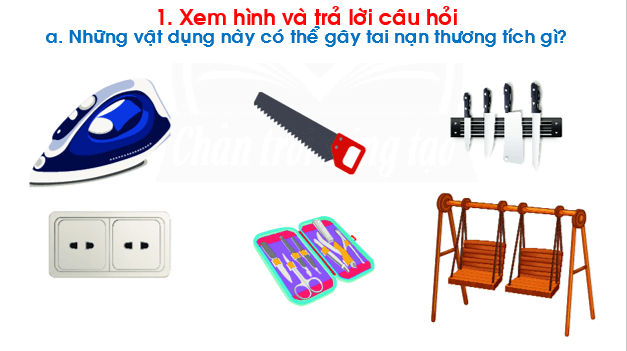 Giáo án điện tử Đạo đức lớp 1 Chân trời sáng tạo Bài 13: Phòng, tránh tai nạn trong sinh hoạt | PPT Đạo đức lớp 1