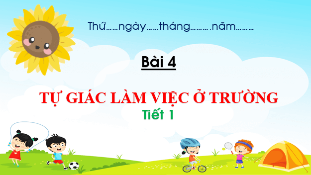 Giáo án điện tử Đạo đức lớp 1 Chân trời sáng tạo Bài 4: Tự giác làm việc ở trường | PPT Đạo đức lớp 1