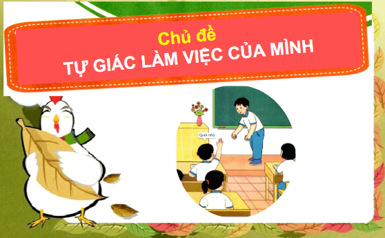 Giáo án điện tử Đạo đức lớp 1 Cánh diều Bài 6: Em tự giác làm việc của mình | PPT Đạo đức lớp 1