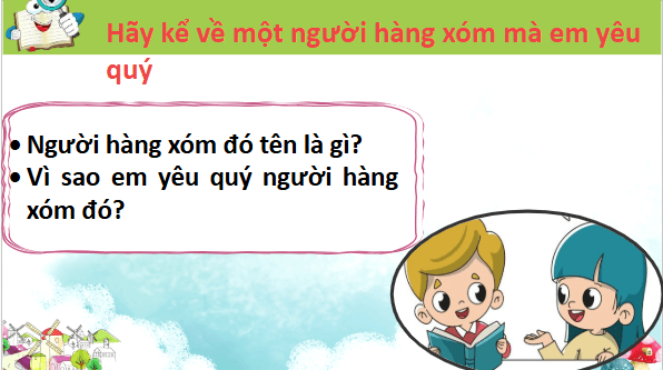 Giáo án điện tử Đạo đức lớp 3 Kết nối tri thức Bài 3: Quan tâm hàng xóm láng giềng | PPT Đạo đức lớp 3