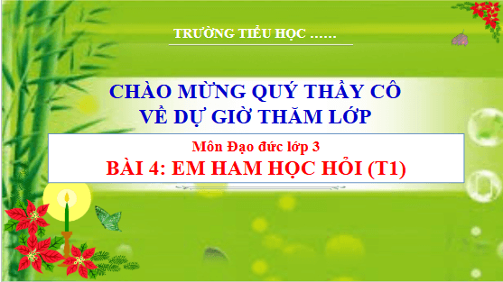 Giáo án điện tử Đạo đức lớp 3 Cánh diều Bài 4: Em ham học hỏi | PPT Đạo đức lớp 3