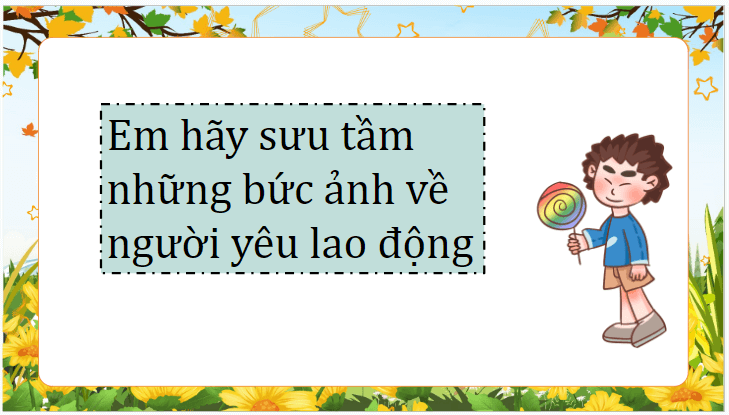 Giáo án điện tử Đạo đức lớp 4 Chân trời sáng tạo Bài 5: Em tích cực tham gia lao động | PPT Đạo đức 4