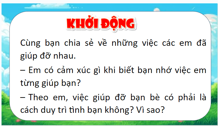 Giáo án điện tử Đạo đức lớp 4 Chân trời sáng tạo Bài 9: Em duy trì quan hệ bạn bè | PPT Đạo đức 4