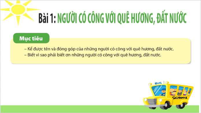 Giáo án điện tử Đạo đức lớp 5 Chân trời sáng tạo Bài 1: Người có công với quê hương, đất nước | PPT Đạo đức 5