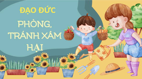Giáo án điện tử Đạo đức lớp 5 Chân trời sáng tạo Bài 11: Em chủ động phòng, tránh xâm hại | PPT Đạo đức lớp 5