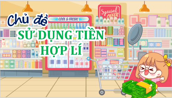 Giáo án điện tử Đạo đức lớp 5 Chân trời sáng tạo Bài 12: Em sử dụng tiền hợp lí | PPT Đạo đức lớp 5