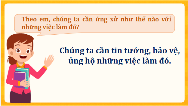 Giáo án điện tử Đạo đức lớp 5 Kết nối tri thức Bài 4: Bảo vệ cái đúng, cái tốt | PPT Đạo đức lớp 5