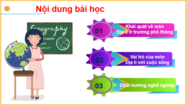 Giáo án điện tử Địa Lí 10 Cánh diều Bài 1: Môn Địa Lí với định hướng nghề nghiệp cho học sinh | PPT Địa 10