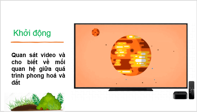 Giáo án điện tử Địa Lí 10 Cánh diều Bài 12: Đất và sinh quyển | PPT Địa 10