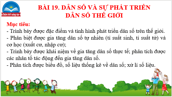 Giáo án điện tử Địa Lí 10 Chân trời sáng tạo Bài 19: Dân số và sự phát triển dân số thế giới | PPT Địa 10