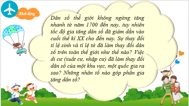 Giáo án điện tử Địa Lí 10 Chân trời sáng tạo Bài 19: Dân số và sự phát triển dân số thế giới | PPT Địa 10