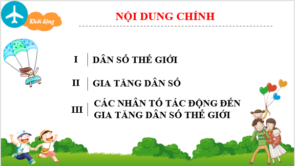 Giáo án điện tử Địa Lí 10 Chân trời sáng tạo Bài 19: Dân số và sự phát triển dân số thế giới | PPT Địa 10