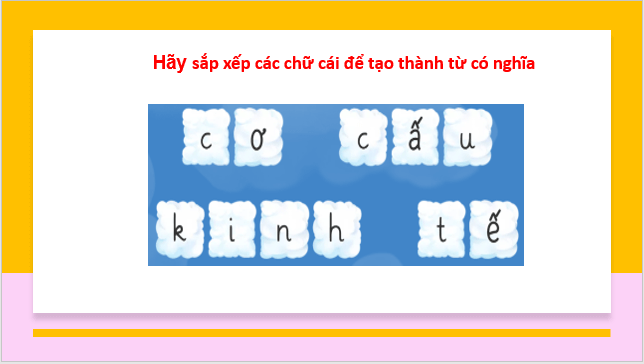 Giáo án điện tử Địa Lí 10 Kết nối tri thức Bài 22: Cơ cấu kinh tế, tổng sản phẩm trong nước và tổng thu nhập quốc gia | PPT Địa 10