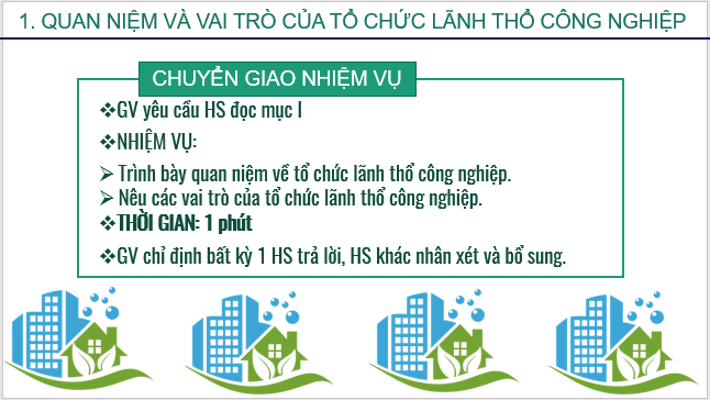 Giáo án điện tử Địa Lí 10 Kết nối tri thức Bài 30: Tổ chức lãnh thổ công nghiệp | PPT Địa 10